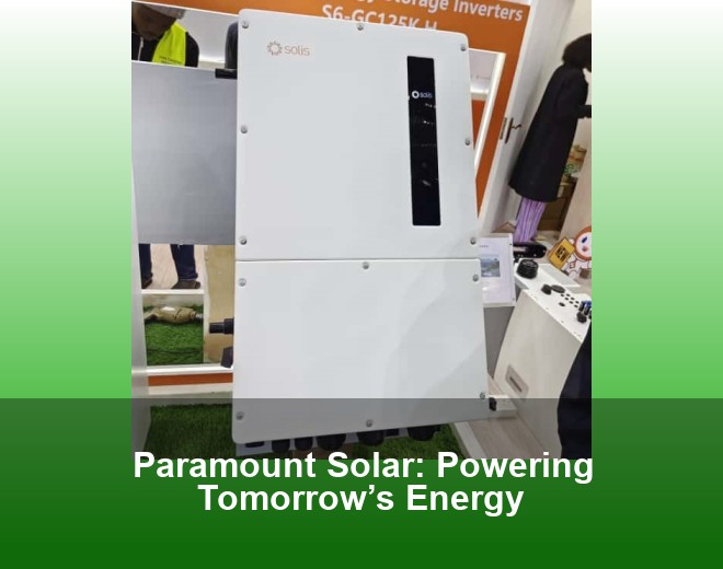 Paramount Solar: Powering Tomorrow’s Energy